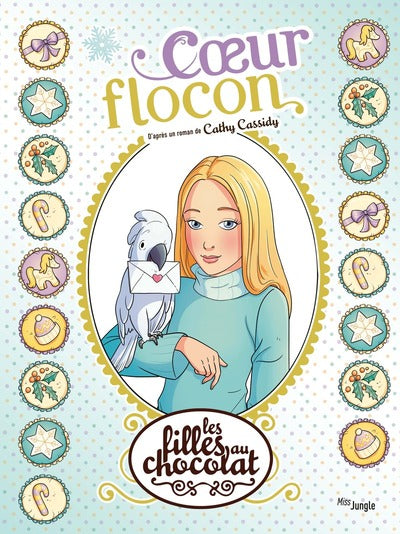 Les filles au chocolat - Tome 15 Coeur Flocon