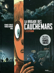 La brigade des cauchemars - Tome 3 Esteban