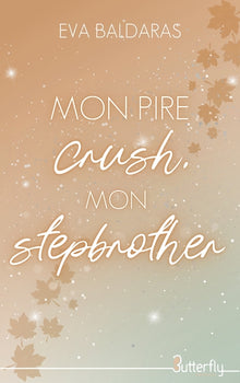 MON PIRE CRUSH, MON STEPBROTHER - 2025