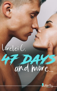 47 days and more