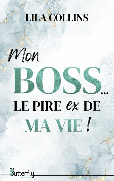 MON BOSS, LE PIRE EX DE MA VIE (2025)