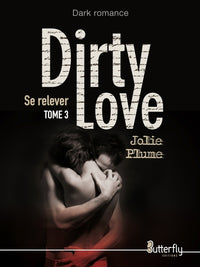 DIRTY LOVE