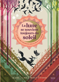 La lune se souvient toujours du soleil