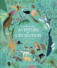 l'incroyable aventure de l'évolution
