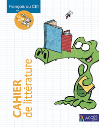 Français au CE1 avec Fil & Lulu: Cahier de littérature
