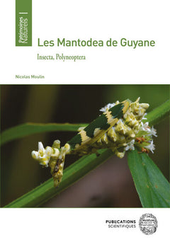 Les Mantodea de Guyane