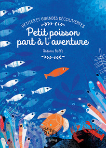 Petit poisson part à l'aventure