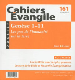 Cahiers Evangile n161 - Genèse 1-11