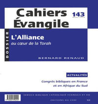 Cahiers Evangile - Numéro 143 L'Alliance au coeur de la Torah