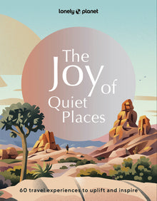 The Joy of Quiet Places