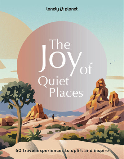 The Joy of Quiet Places