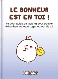Le bonheur est en toi !