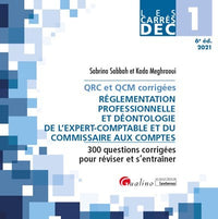 DEC 1 - QRC et QCM corrigées - Réglementation professionnelle et déontologie de l'expert-comptable et du commissaire aux comptes