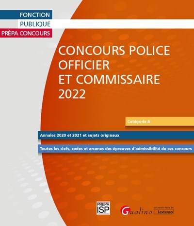 Concours Police - Officier et Commissaire - 2022: 28 sujets corrigés