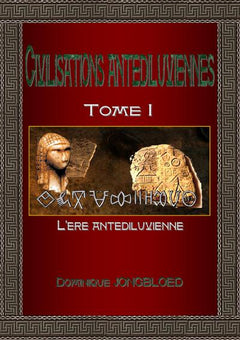 Civilisations antédiluviennes: L'ère antédiluvienne