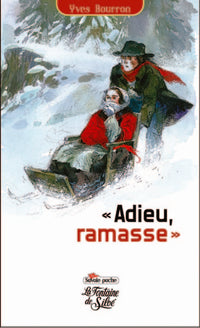 adieu, ramasse