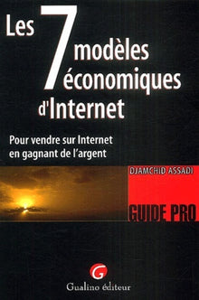 Les 7 modèles économiques d'Internet