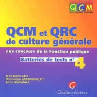 QCM et QRC. Culture générale aux concours de la fonction publique. Tome 4