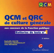 QCM et QRC de culture générale aux concours de la fonction publique. Tome 1