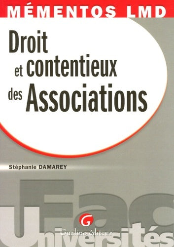 Mémentos LMD - Droit et contentieux des associations