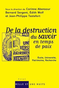 de la destruction du savoir en temps de paix