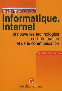 Dictionnaire pratique informatique, internet et nouvelles technologies de l'info