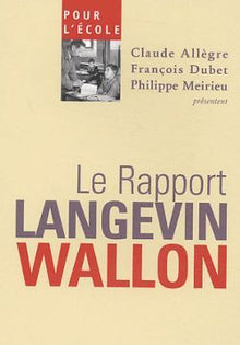 Pour l'école : le rapport Langevin Wallon