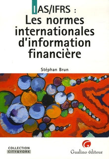 IAS/IFRS : Les normes internationales d'information financière