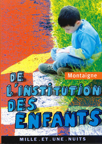 De l'institution des enfans