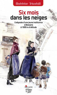 Six mois dans les neiges