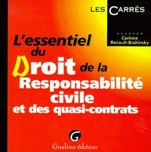 L'essentiel du droit, responsabilité civile quasi-contractuelle