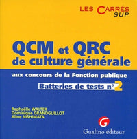 QCM et QRC de culture générale aux concours de la fonction publique. Tome 2