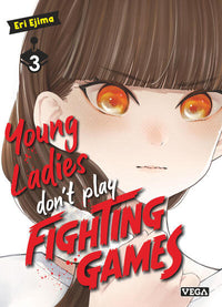 Young ladies don’t play fighting games - Tome 3