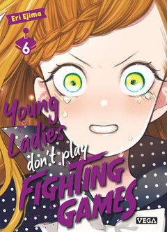 Young ladies don’t play fighting games - Tome 6