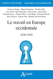 Le travail en Europe Occidentale, 1830-1939