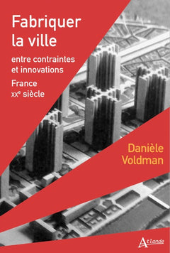 Fabriquer la ville