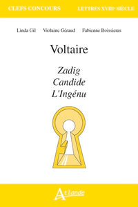 Voltaire, Zadig, Candide, l'ingénu