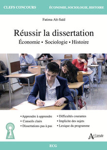 Réussir la dissertation d'économie, sociologie et histoire - ECG