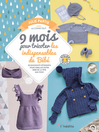 9 mois pour tricoter les indispensables de bébé