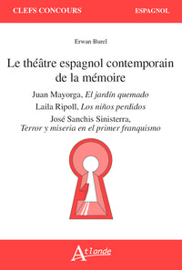 Le théâtre espagnol contemporain de la mémoire
