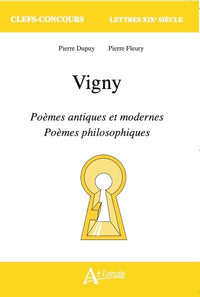 Alfred de Vigny, Les poèmes antiques et modernes et Les poèmes philosophiques