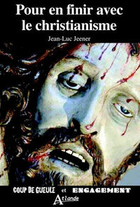Pour en finir avec le christianisme