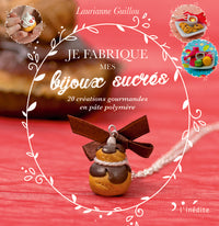 Je fabrique mes bijoux sucrés !