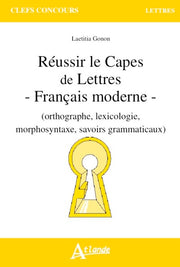 Réussir le capès de lettres - français moderne - Orthographe, lexicologie,