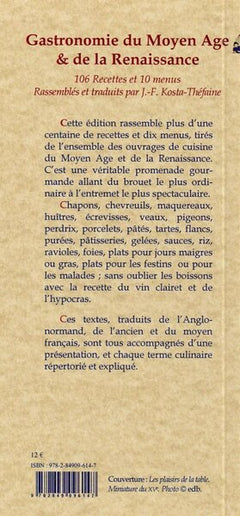 Gastronomie du Moyen Age et de la Renaissance. - 106 recettes et 10 menus.