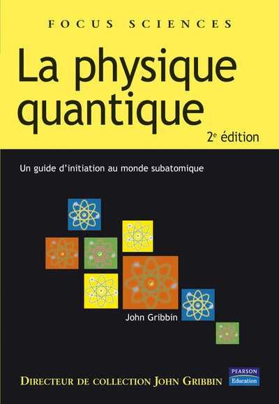 LA PHYSIQUE QUANTIQUE 2E EDITION