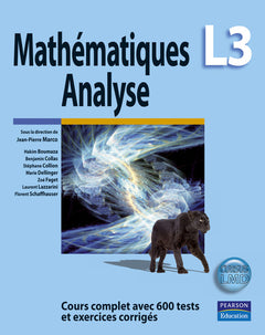 Mathématiques L3 : Analyse - Cours complet avec 600 tests et exercices corrigés