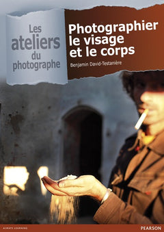 PHOTOGRAPHIER LE VISAGE ET LE CORPS