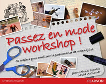 PASSEZ EN MODE WORKSHOP ! S
