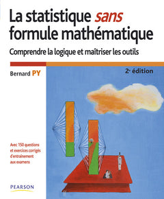 Statistique sans formule mathématique (Les) 2e éd